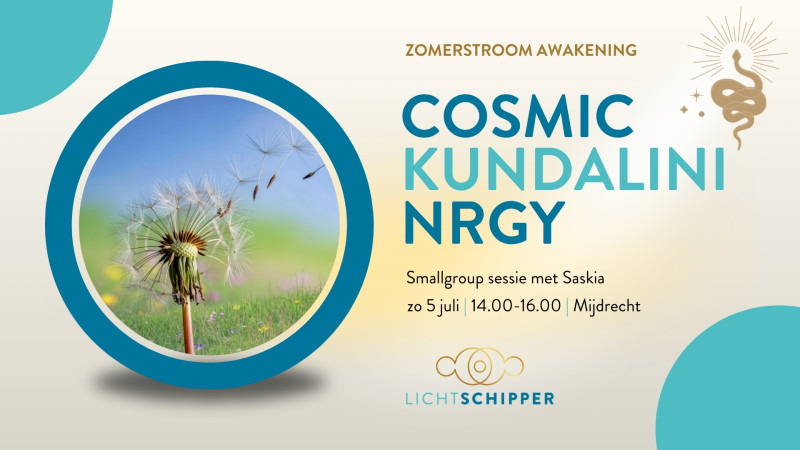 Cosmic Kundalini NRGY awakening - Zomerstroom