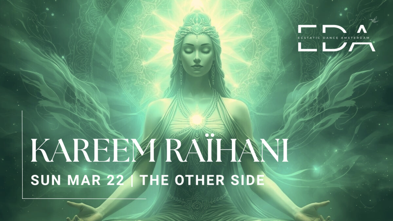 KAREEM RAÏHANI | EDA @ TOS - Ecstatic Dance, Conscious Dance, Intuitive Dance