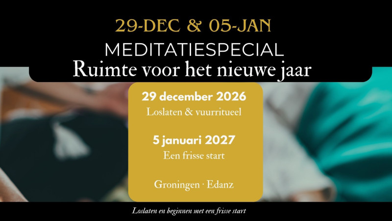 Meditatiespecial - Ruimte voor het nieuwe jaar - 29 dec. & 5 jan-