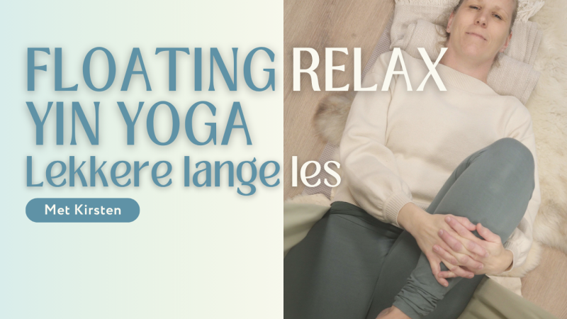 Floating Relax Yin Yoga | Lekkere lange les