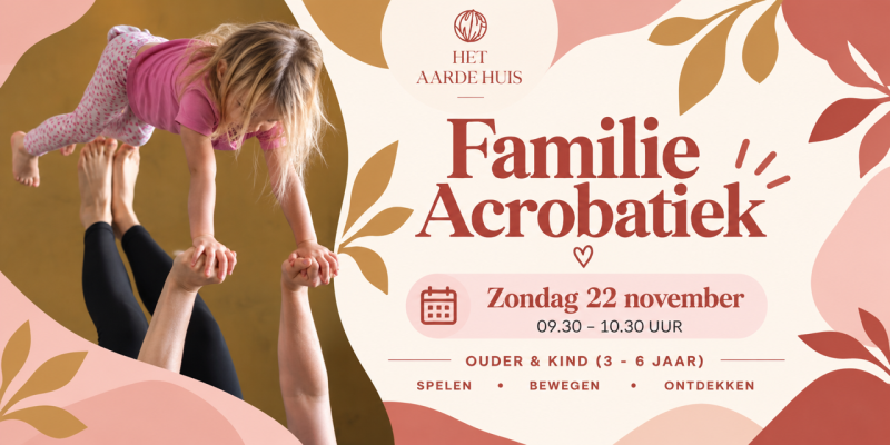 Familie Acrobatiek ouder & kind (3-6 jaar) I zondag 22 november