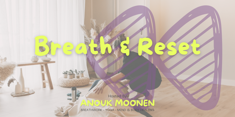 Breath & Reset. Ademsessie