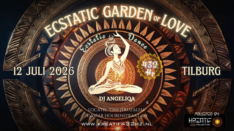 ✨ 432Hz Ecstatic Dance ~ ECSTATIC GARDEN of LOVE in Tilburg ~ 12 JULI  - Ecstatic Dance, Conscious Dance, Vrije Dans