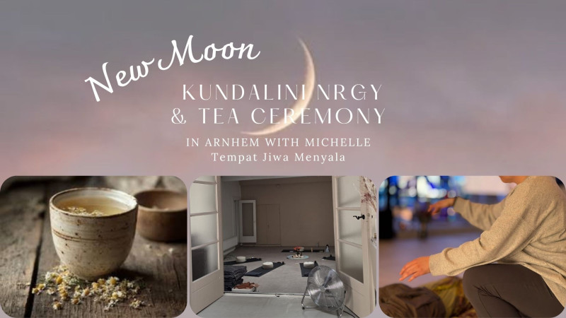 New Moon Kundalini NRGY & Asian tea ceremony - Thee Ceremonie, Nieuwe Maan, Kundalini Activatie