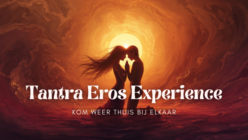 Tantra EROS Experience 18-35 jaar | Workshop door Nicole