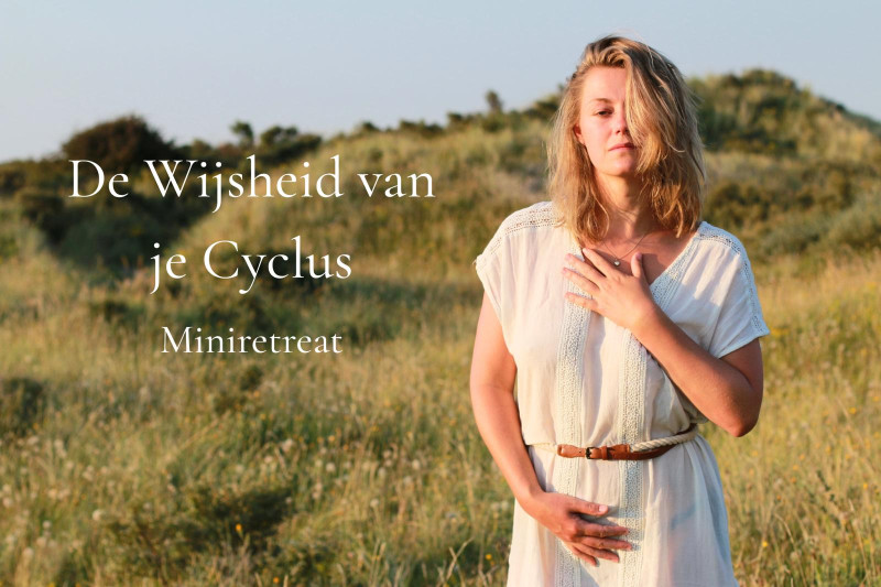 De Wijsheid van je Cyclus - Mini Retreat - Vrouwen workshops