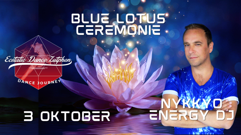 Ecstatic Dance Zutphen | Blue Lotus Ceremonie | Nykkyo Energy (Spain)