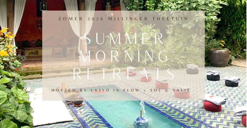 Summer Morning Retreat • Millinger Theetuin vrijdag 3 juli 2026 - 1-Dags retraite, Yoga, Yoga Nidra