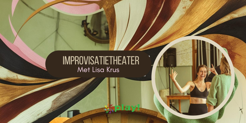 Play! Zwolle Improvisatie Theater (alle leeftijden) - Speelsheid, Theater, Zelfexpressie