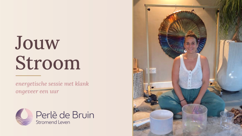 Jouw Stroom, energetische sessie met klank