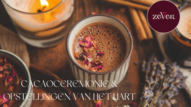 Cacaoceremonie & opstellingen van het hart - Cacao ceremonie, Systemisch werk