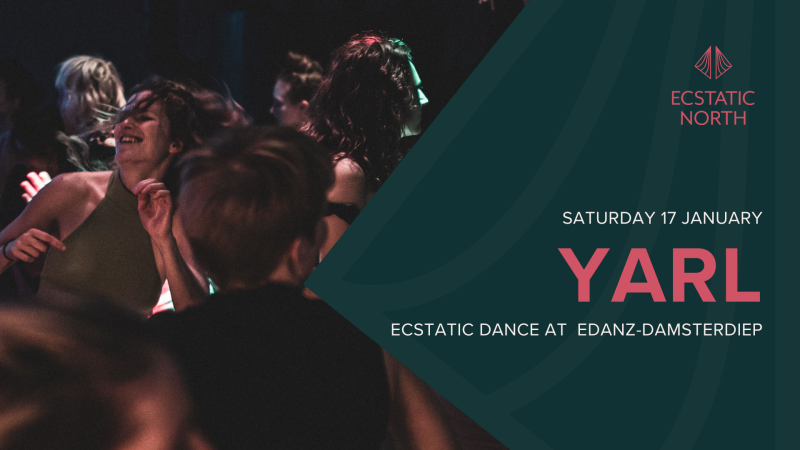 Ecstatic Dance Groningen | DJ Yarl
