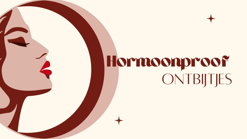 Ontbijtjes Hormoonproof