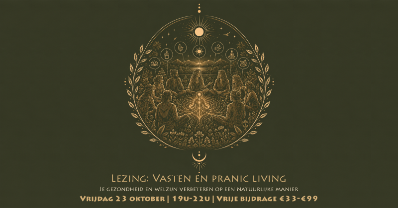 Lezing : Vasten, Pranic living, Pranic lifestyle