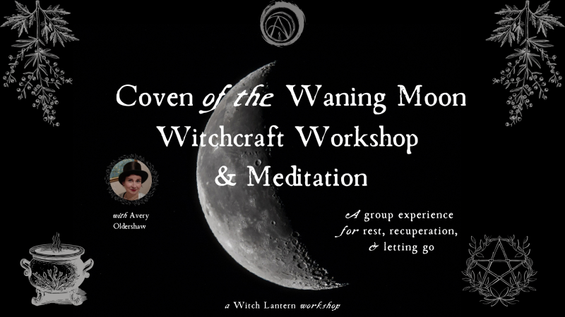 Coven of the Waning Moon witchcraft workshop & guided meditation  - Méditation, Autres ateliers, Relaxation