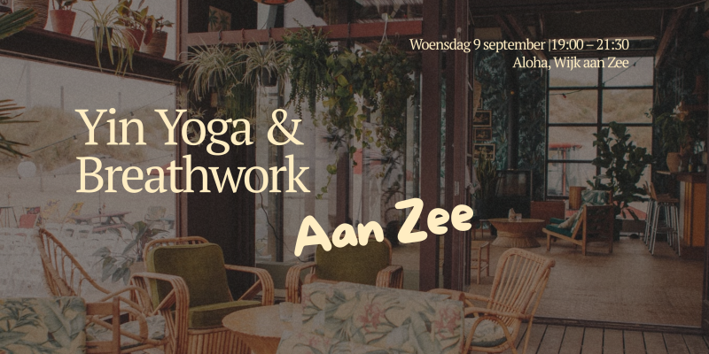 Yin Yoga & Breathwork aan Zee