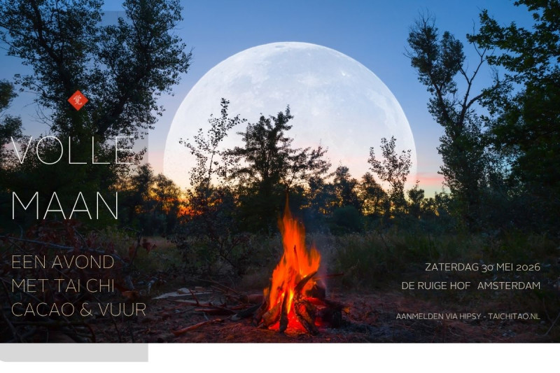 Volle Maan avond 30 mei - Tai Chi, Cacao & Vuur