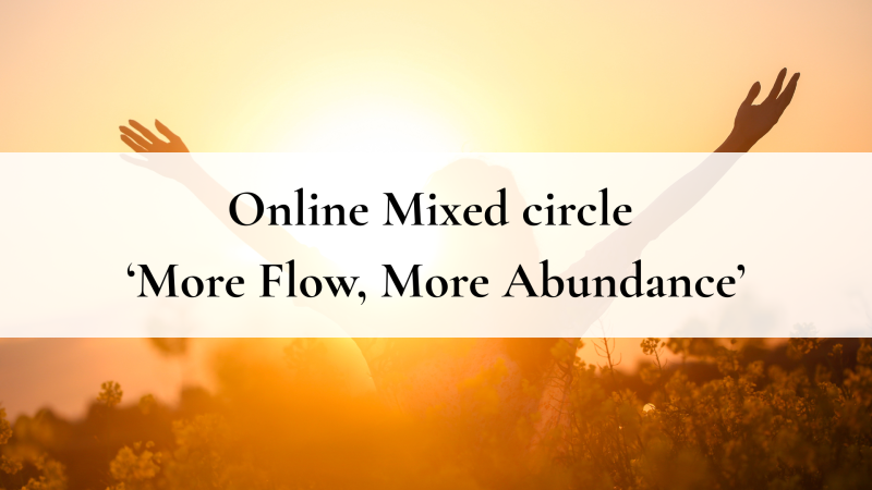 Online Mixed Circle ‘More Flow, More Abundance’