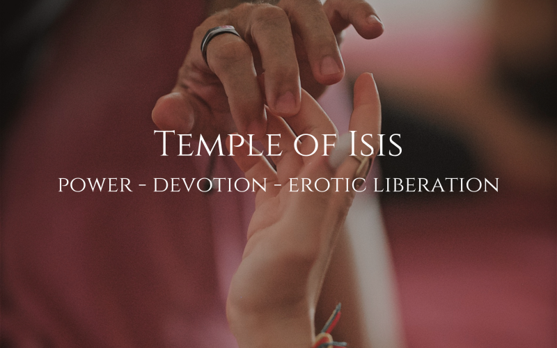 Temple of Isis: Alchemy of Power, Pleasure, and the Dark Mysteries - Tempel, Tantra, Conscious Sexuality