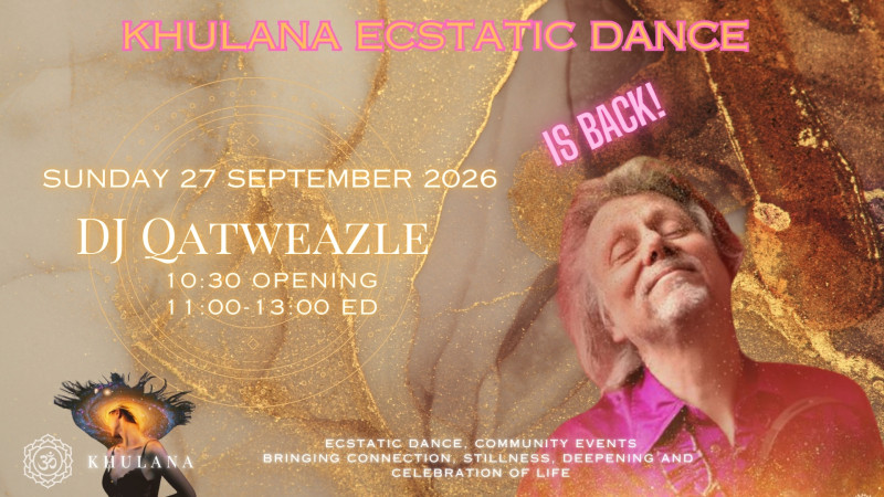 Khulana Ecstatic Dance met DJ Qatweazle