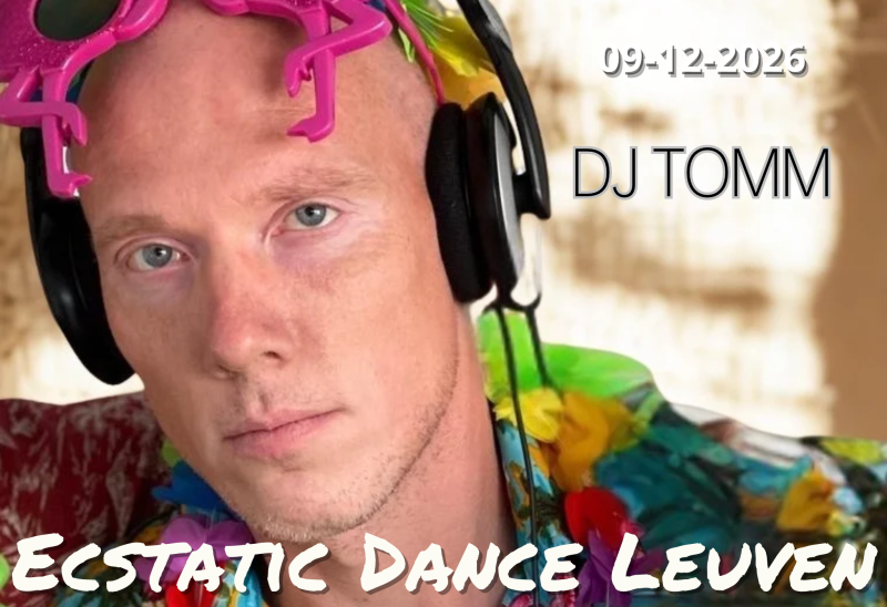 Ecstatic Dance Leuven  *DJ Tomm*