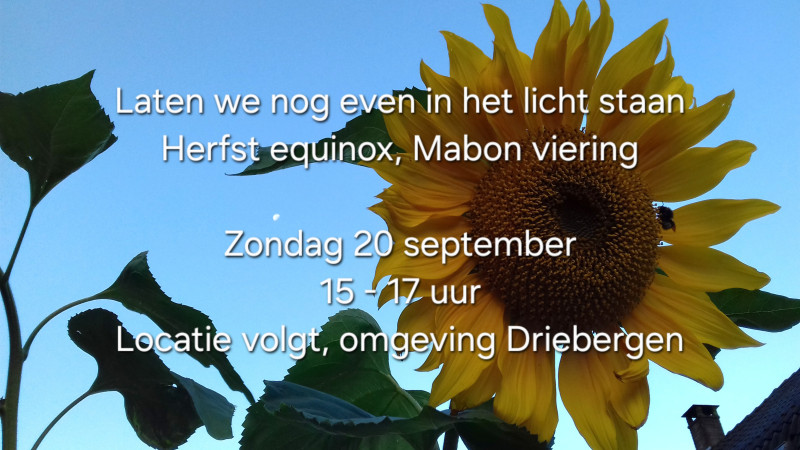 Laten we nog even in het licht staan: Herfst equinox, Mabon viering
