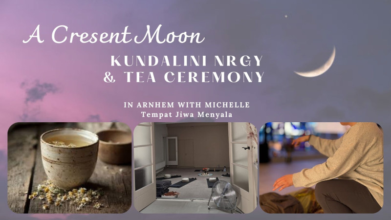 Under a Cresent Moon with  Kundalini NRGY & an Asian tea ceremony