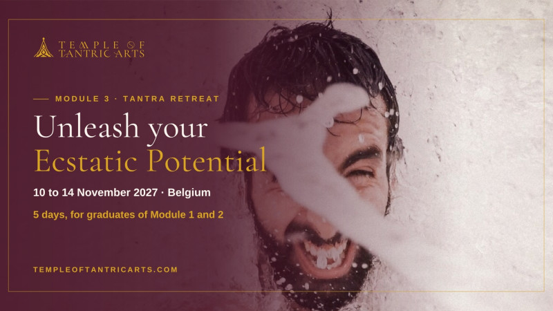 Module 3: "Unleash your Ecstatic Potential" Tantra Retreat