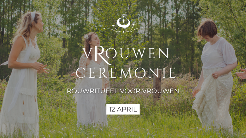 vRouwenceremonie | Rouwritueel voor vrouwen