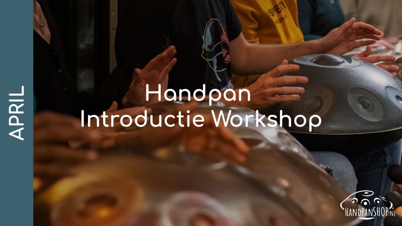 Handpan Introductie Workshop - April (Driebergen)