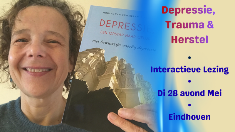 Depressie, Trauma & Herstel ~ Interactieve Lezing Eindhoven - Experiential Lectures, Lecture, Book Presentation