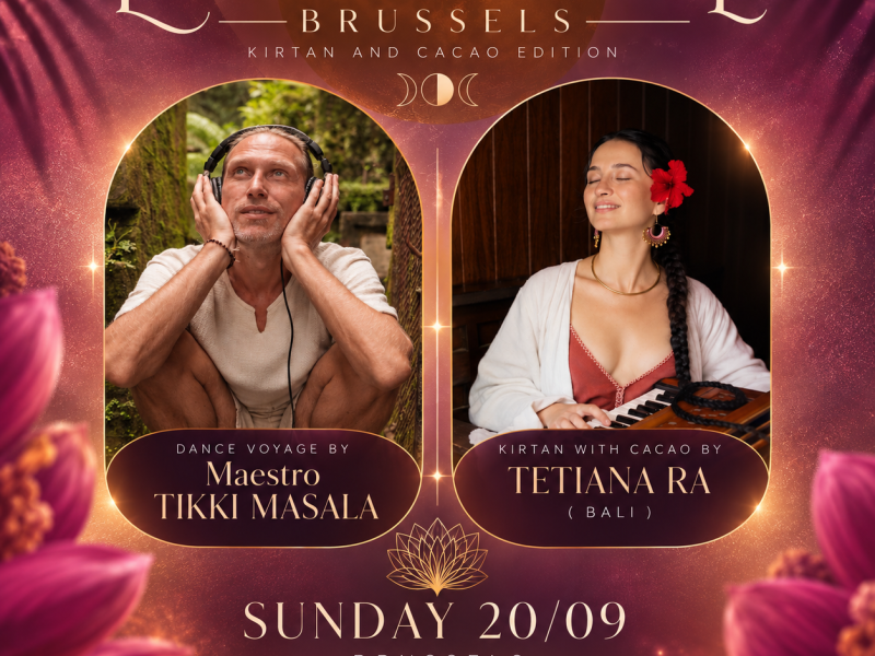 Ecstatic Dance Brussels ♡ TIKKI MASALA ♡ Kirtan & Cacao Edition