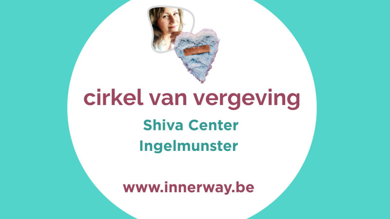 Cirkel van vergeving - ma 16-11 - Shiva Center