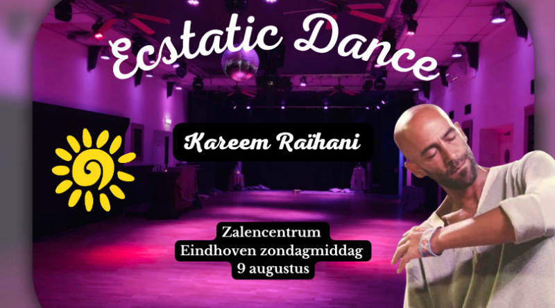 Ecstatic Dance Zalencentrum Eindhoven met DJ Kareem Raïhani