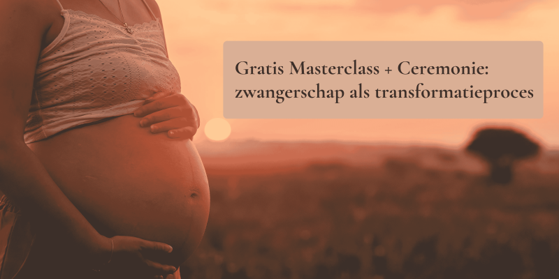 Gratis Masterclass: Zwangerschap als diep transformatieproces