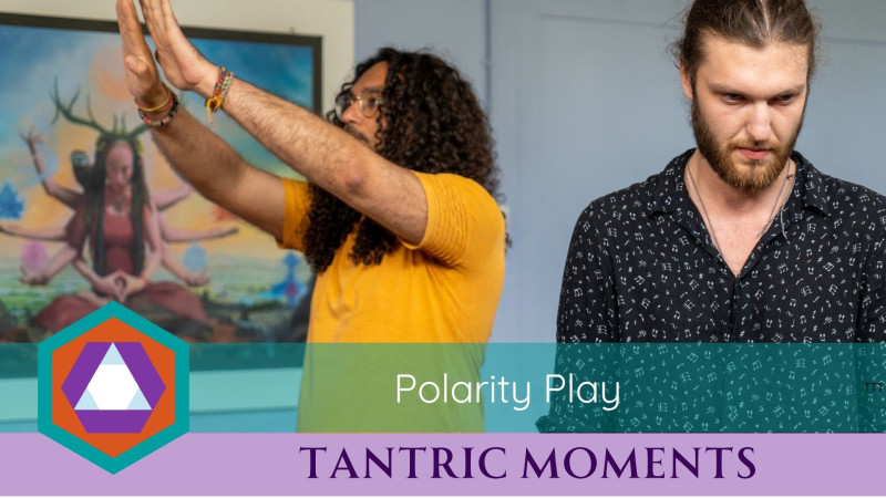 Tantric Moments | Polarity Play - Rianne
