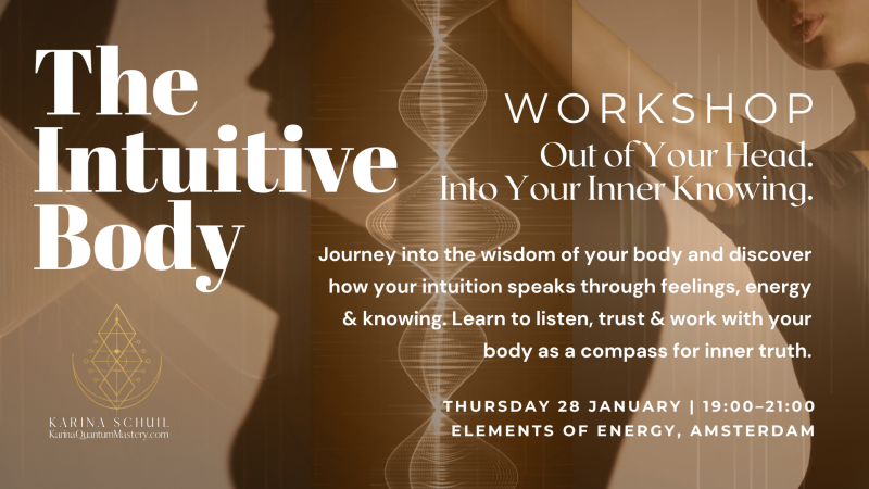 The Intuitive Body - Out of Your Head. Into Your Inner Knowing.