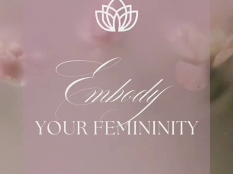 Embody your Femininity