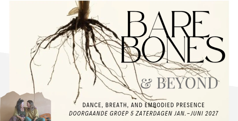BARE BONES & BEYOND | doorgaande groep 5x op zaterdag jan-juni 2027