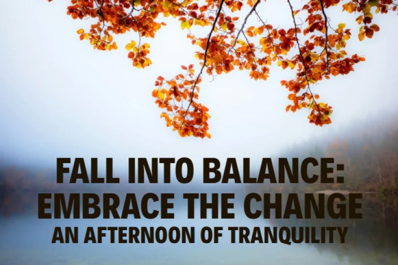 Fall into Balance - An Afternoon of Tranquility - Yoga, Sanación sonora, Qi Gong