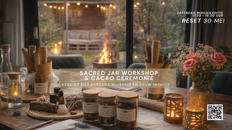WORKSHOP Sacred Jar & Cacao Ceremonie ''RESET'( Zaterdag editie)