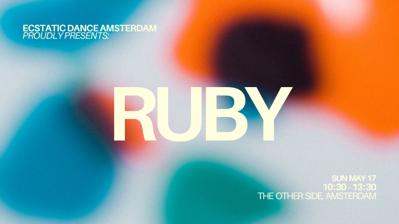 RUBY | EDA @ TOS - Ecstatic Dance, Conscious Dance, Intuitive Dance