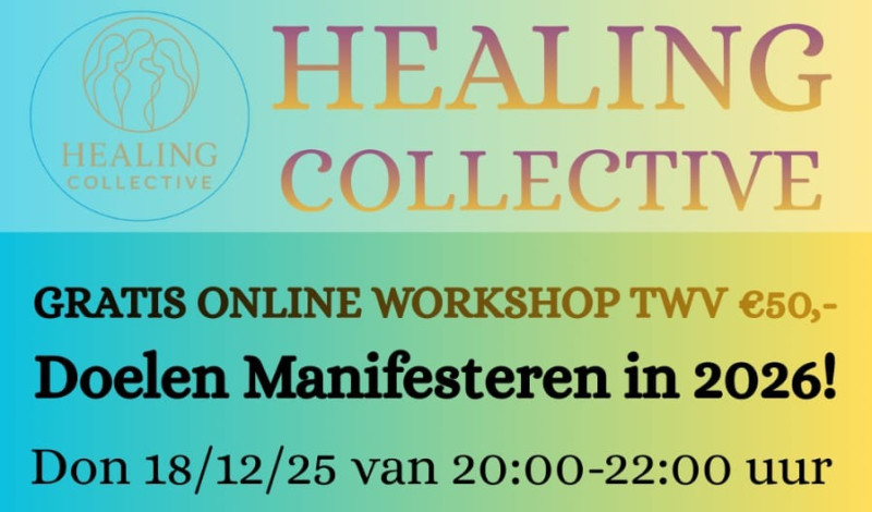 Healing collective: Manifesteer je doelen voor 2026!