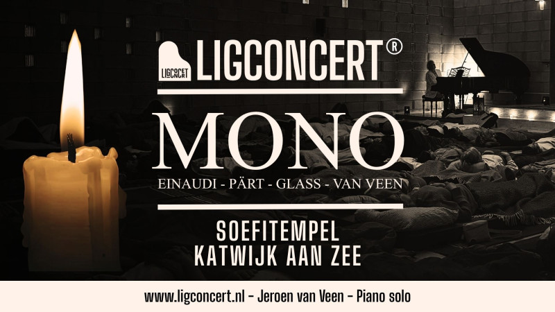Ligconcert® MONO, Soefitempel Katwijk aan Zee