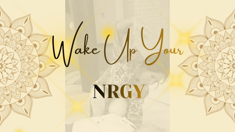 Wake Up Your NRGY - Kundalini Activatie, Innerlijke Reis, Lichaamswerk