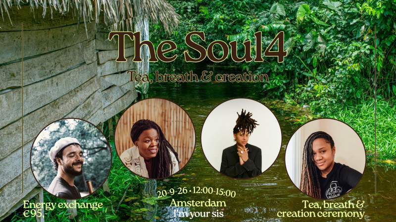 The Soul 4: Tea, Breath and Creation