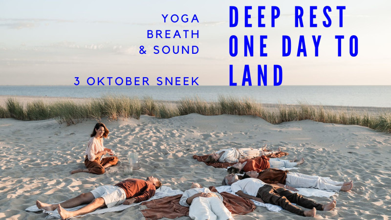 Deep Rest | Yoga, breath & sound • One day to land
