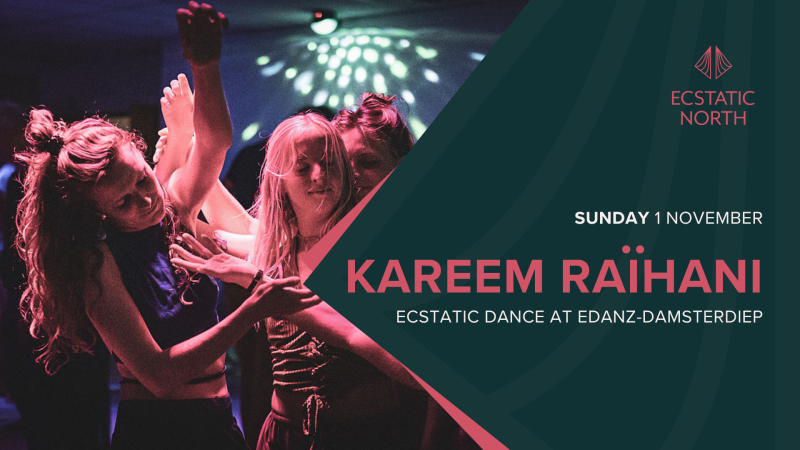 Ecstatic Dance Groningen | DJ Kareem Raïhani