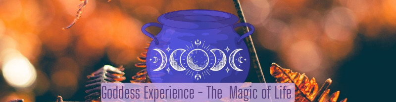 Goddess Experience, Magic of Life