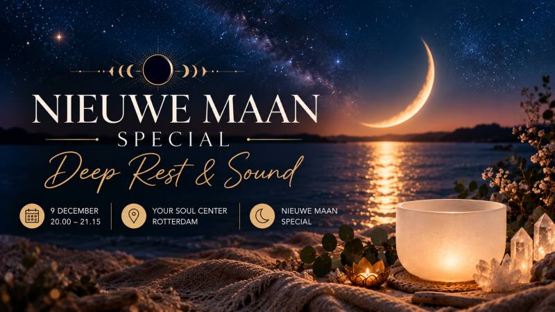 Your Deep Rest & Sound - Nieuwe Maan Editie